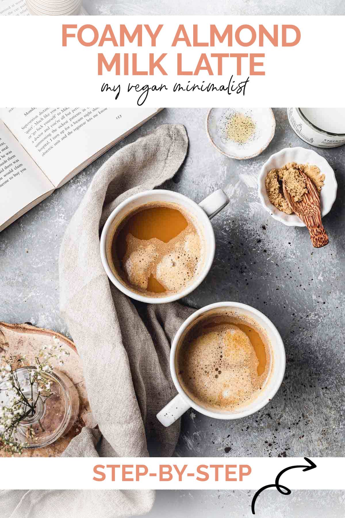 Almond Milk Latte - My Vegan Minimalist