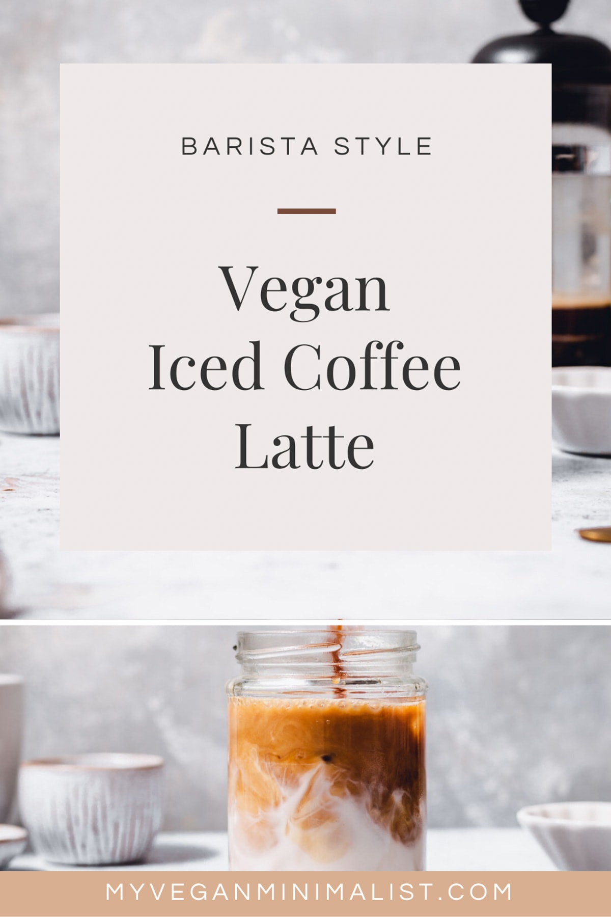 Vegan Iced Coffee Latte My Vegan Minimalist