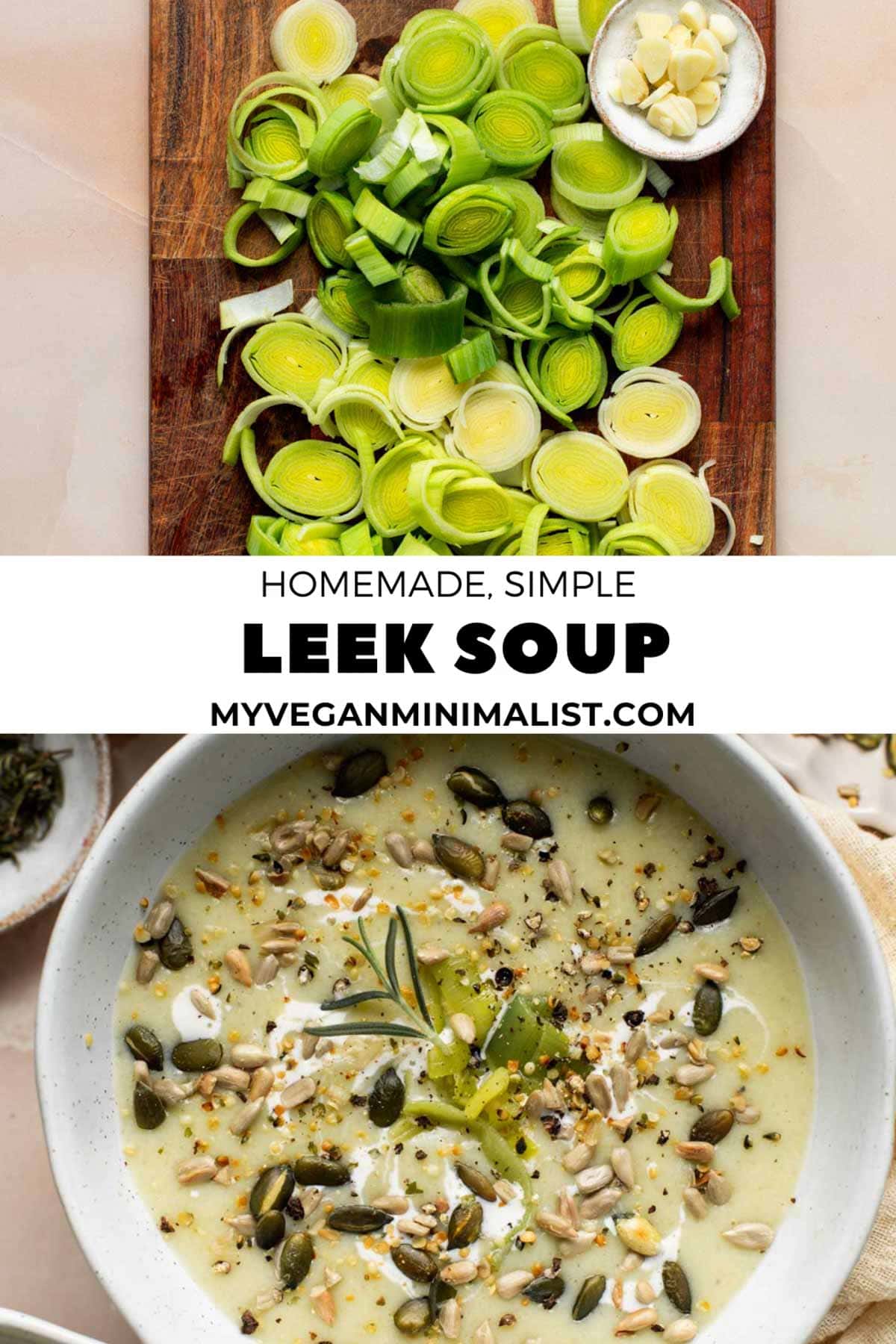 Creamy Leek Soup Without Potatoes 30 Minutes My Vegan Minimalist