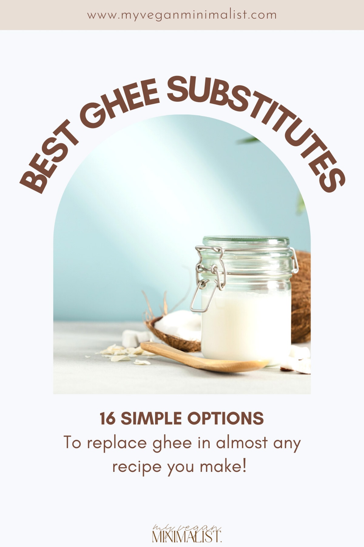 A graphic showing the text '16 Best Ghee Substitutes' with a photo of coconut oil in the centre. 