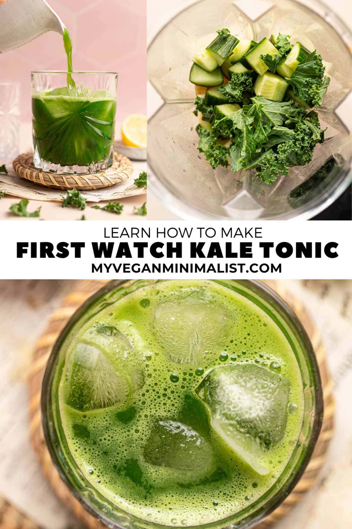 First Watch Kale Tonic Juice How To Make at Home My Vegan Minimalist